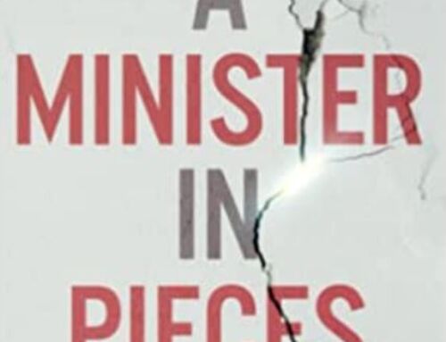 A MINISTER IN PIECES: LOVING WITHOUT FEAR